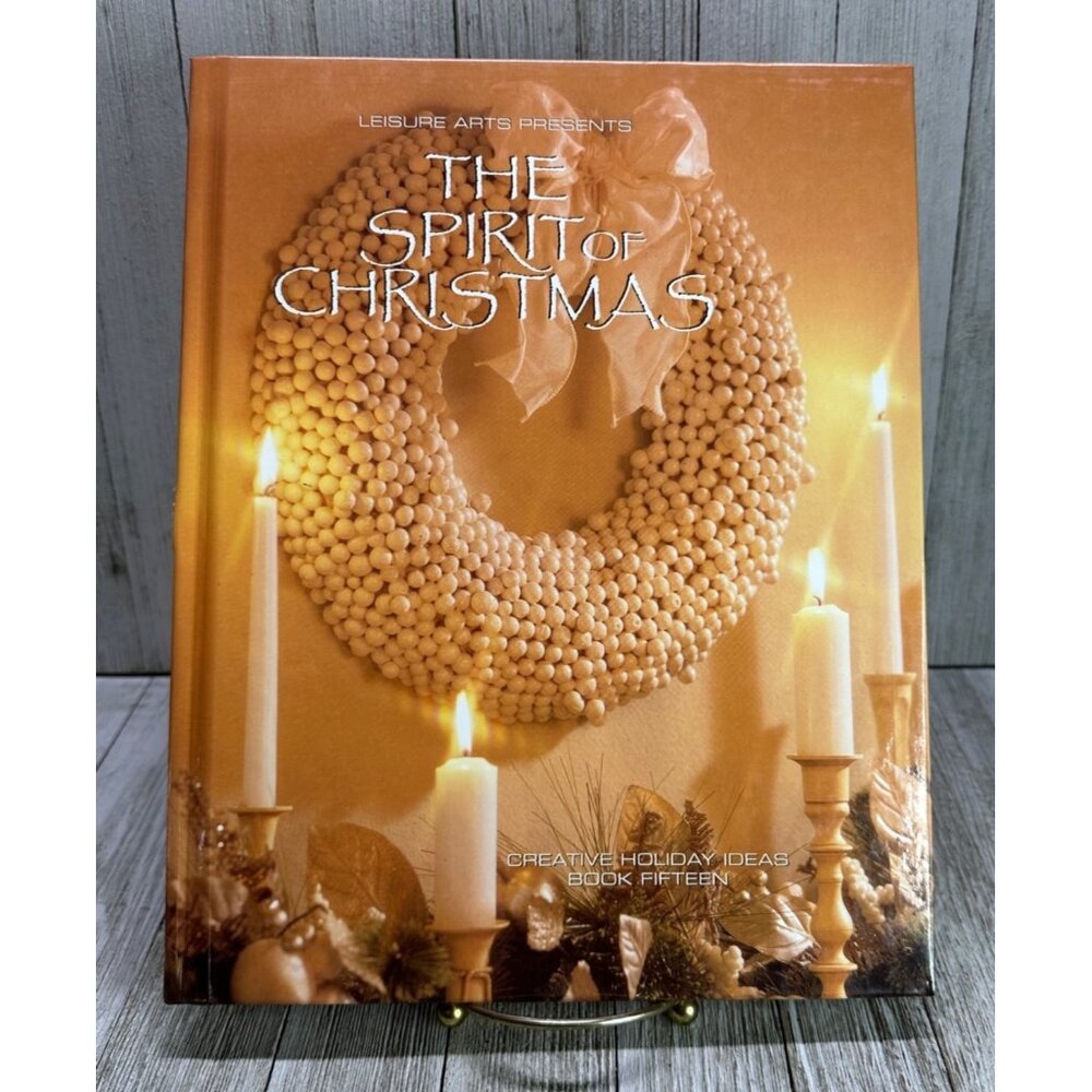 Vtg The Spirit of Christmas: Creative Holiday Ideas Book 15 by Leisure Arts Gift